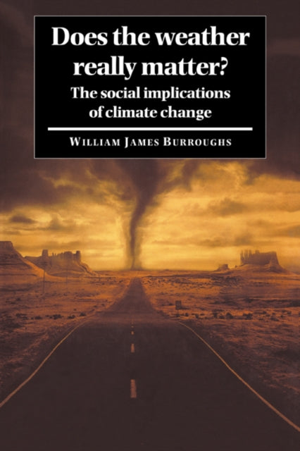 Book cover of: Does the Weather Really Matter?. By: William James Burroughs