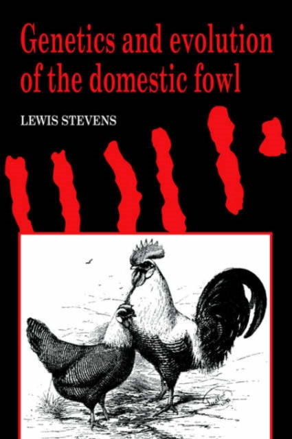 Book cover of: Genetics and Evolution of the Domestic Fowl. By: Lewis Stevens