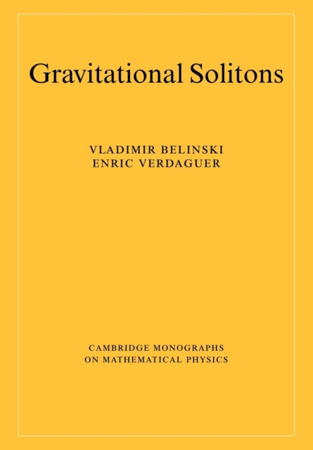 Book cover of: Gravitational Solitons. By: V. Belinski