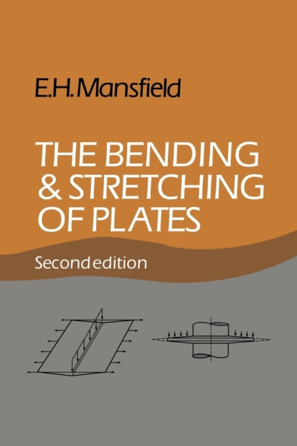 Book cover of: Bending and Stretching of Plates. By: E. H. Mansfield