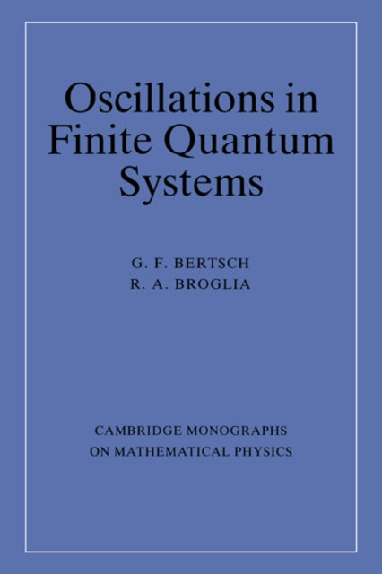 Book cover of: Oscillations in Finite Quantum Systems. By: G. F. Bertsch