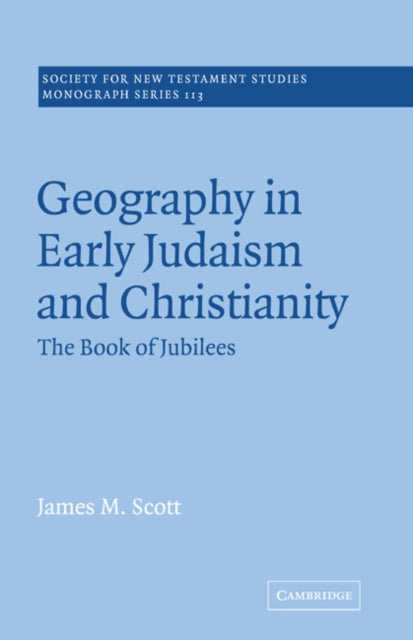Book cover of: Geography in Early Judaism and Christianity. By: James M. Scott