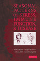 Book cover of: Seasonal Patterns of Stress, Immune Function, and Disease. By: Randy J. Nelson