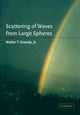 Book cover of: Scattering of Waves from Large Spheres. By: Jr, Walter T. Grandy