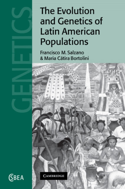 Book cover of: Evolution and Genetics of Latin American Populations. By: Francisco M. Salzano