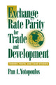 Book cover of: Exchange Rate Parity for Trade and Development. By: Pan A. Yotopoulos