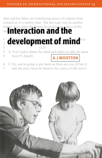 Book cover of: Interaction and the Development of Mind. By: A. J. Wootton