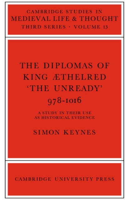 Book cover of: Diplomas of King Aethlred 'the Unready' 978–1016. By: S. Keynes
