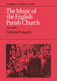 Book cover of: Music of the English Parish Church: Volume 2. By: Temperley, Nicholas.