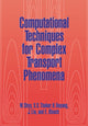 Book cover of: Computational Techniques for Complex Transport Phenomena. By: Wei Shyy