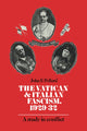 Book cover of: Vatican and Italian Fascism, 1929–32. By: John F. Pollard