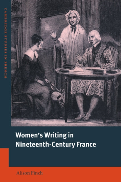 Book cover of: Women's Writing in Nineteenth-Century France. By: Alison Finch