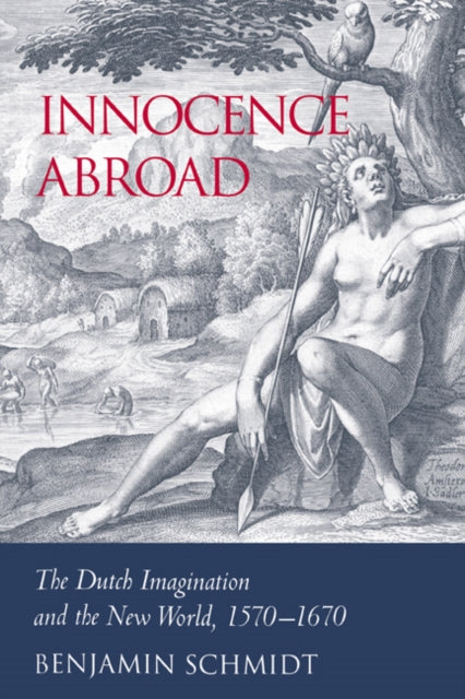 Book cover of: Innocence Abroad. By: Benjamin Schmidt
