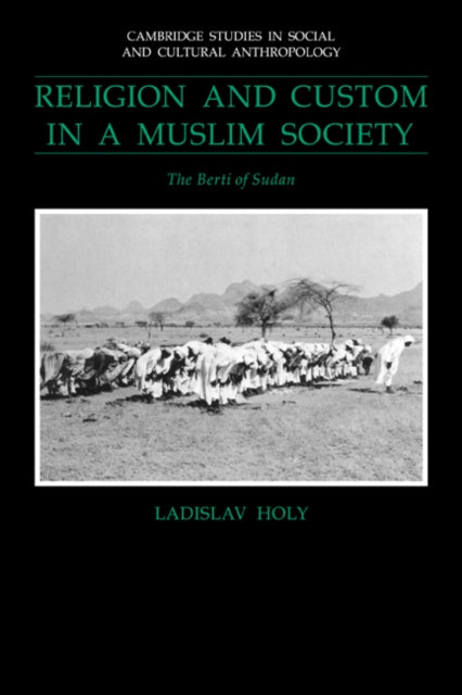 Book cover of: Religion and Custom in a Muslim Society. By: Ladislav Holy