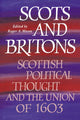 Book cover of: Scots and Britons. By: Roger A. Mason