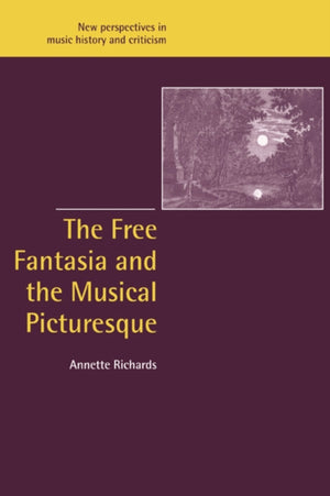 Free Fantasia and the Musical Picturesque