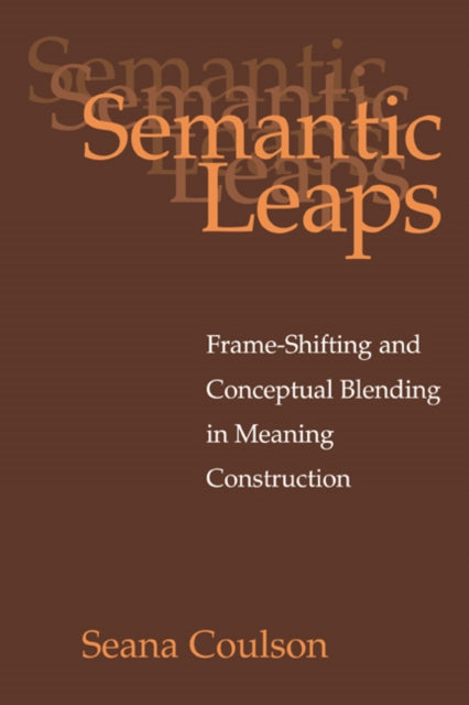 Book cover of: Semantic Leaps. By: Seana Coulson