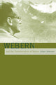 Book cover of: Webern and the Transformation of Nature. By: Julian Johnson