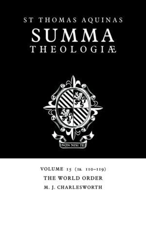 Summa Theologiae: Volume 15, The World Order