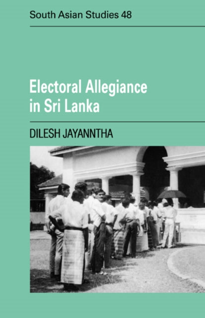 Book cover of: Electoral Allegiance in Sri Lanka. By: Dilesh Jayanntha