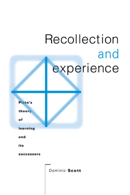 Book cover of: Recollection and Experience. By: Dominic Scott