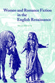Book cover of: Women and Romance Fiction in the English Renaissance. By: Helen Hackett