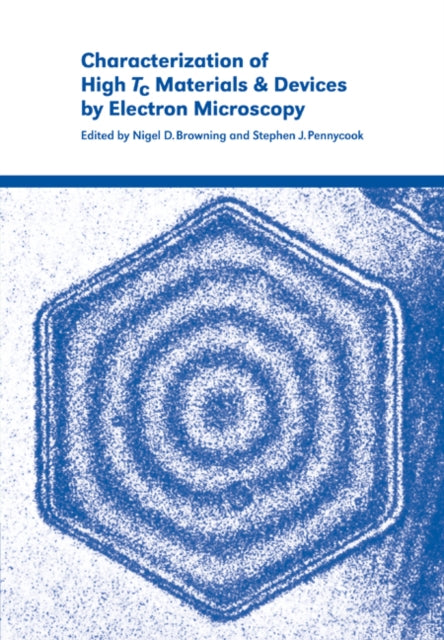 Book cover of: Characterization of High Tc Materials and Devices by Electron Microscopy