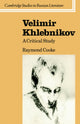 Book cover of: Velimir Khlebnikov. By: Raymond Cooke