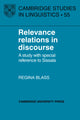 Book cover of: Relevance Relations in Discourse. By: Regina Blass