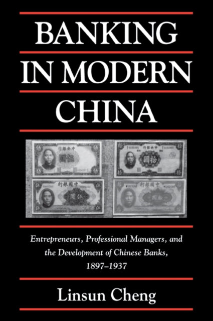 Book cover of: Banking in Modern China. By: Linsun Cheng