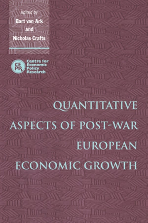 Quantitative Aspects of Post-War European Economic Growth