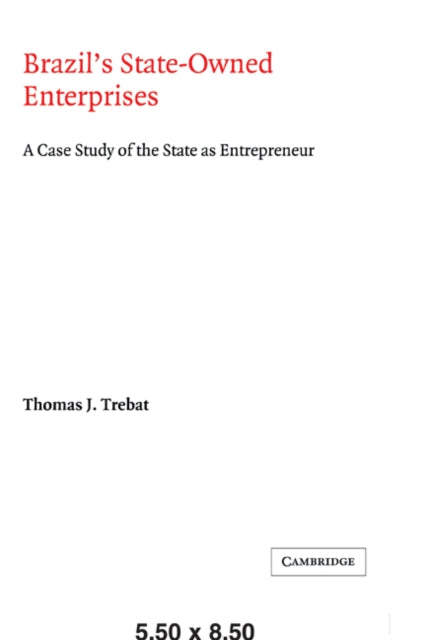 Book cover of: Brazil's State-Owned Enterprises. By: Thomas J. Trebat