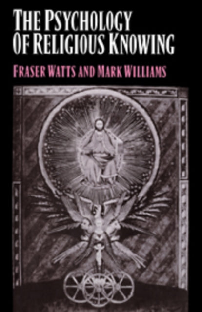 Book cover of: Psychology of Religious Knowing. By: Fraser Watts