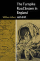 Book cover of: Turnpike Road System in England. By: William Albert