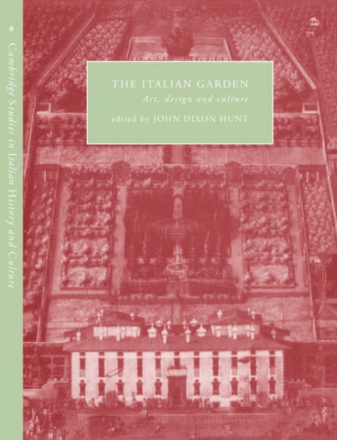 Book cover of: Italian Garden. By: John Dixon Hunt