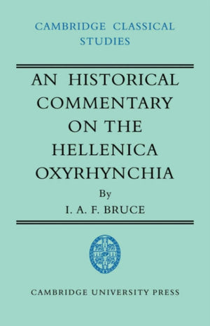Historical Commentary on the Hellenica Oxyrhynchia