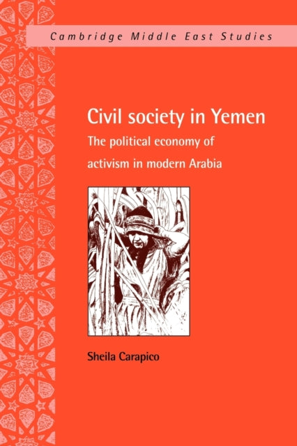 Book cover of: Civil Society in Yemen. By: Sheila Carapico