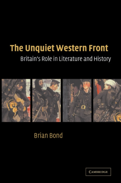 Book cover of: Unquiet Western Front. By: Brian Bond