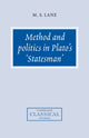 Book cover of: Method and Politics in Plato's Statesman. By: M. S. Lane
