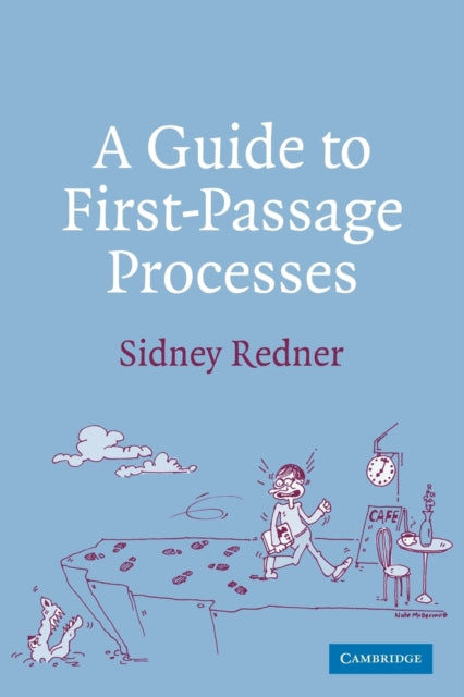 Book cover of: Guide to First-Passage Processes. By: Sidney Redner