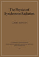 Book cover of: Physics of Synchrotron Radiation. By: Albert Hofmann