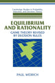 Book cover of: Equilibrium and Rationality. By: Paul Weirich