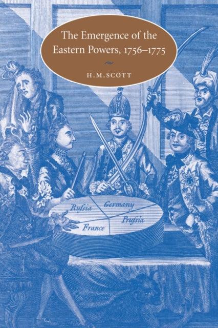 Book cover of: Emergence of the Eastern Powers, 1756–1775. By: H. M. Scott