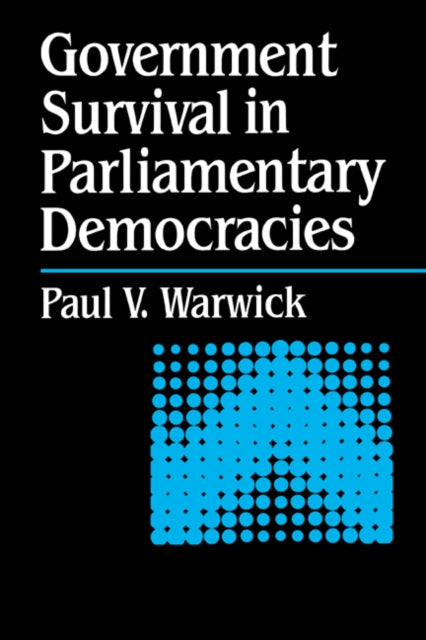 Book cover of: Government Survival in Parliamentary Democracies. By: Paul Warwick