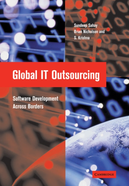 Book cover of: Global IT Outsourcing. By: Sundeep Sahay
