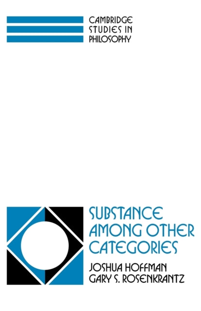 Book cover of: Substance among Other Categories. By: Joshua Hoffman