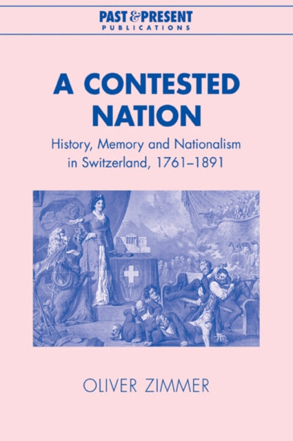 Book cover of: Contested Nation. By: Oliver Zimmer