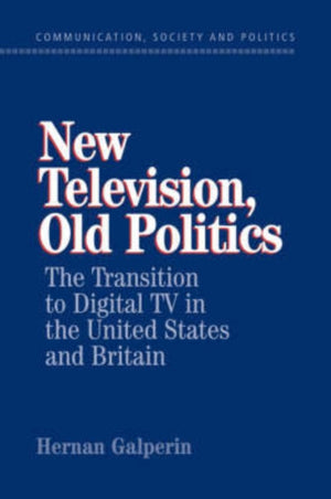 New Television, Old Politics