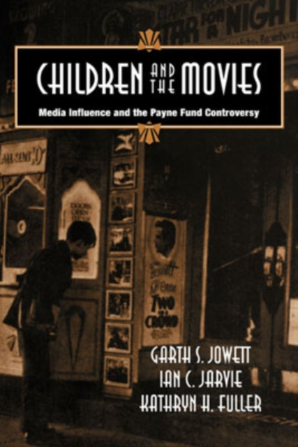 Book cover of: Children and the Movies. By: Garth Jowett