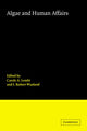 Book cover of: Algae and Human Affairs